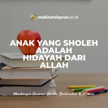 Anak Yang Sholeh Adalah Dari Hidayah Allah Yang Patut Diingat oleh Ortu Ada suatu hal yang perlu dipahami oleh setiap ortu ketika mendidik anak. Kita memang ingin sekali menjadikan anak dan keturunan kita sebagai anak sholih. Kita ingin mereka menjadi anak yang baik. Kita ingin agar mereka menjadi anak yang berbakti dan taat. Namun, ada suatu hal yang kita sering lupakan. Kita memang sudah berusaha mendidik mereka dengan pendidikan yang baik dan berkualitas. Bahkan mereka juga kita wajibkan masuk TPA atau masuk pondok pesantren. Namun kadangkala, kita hanya bersandar pada usaha kita semata, tanpa mau melirik bahwa hidayah dan petunjuk adalah di tangan Allah termasuk hidayah pada anak dan keturunan kita. Walaupun kita telah pontang panting dengan melakukan berbagai sebab, namun jika Allah menakdirkan berbeda, lantas apa yang bisa kita perbuat. Selayaknya kita banyak merenungkan ayat-ayat semacam ini: مَنْ يَهْدِ اللَّهُ فَهُوَ الْمُهْتَدِي وَمَنْ يُضْلِلْ فَأُولَئِكَ هُمُ الْخَاسِرُونَ “Barangsiapa yang diberi petunjuk oleh Allah, maka dialah yang mendapat petunjuk; dan barangsiapa yang disesatkan Allah, maka merekalah orang-orang yang merugi.” (QS. Al A’rof : 178) فَإِنَّ اللَّهَ يُضِلُّ مَنْ يَشَاءُ وَيَهْدِي مَنْ يَشَاءُ فَلَا تَذْهَبْ نَفْسُكَ عَلَيْهِمْ حَسَرَاتٍ “Maka sesungguhnya Allah menyesatkan siapa yang dikehendaki-Nya dan menunjuki siapa yang dikehendaki-Nya; maka janganlah dirimu binasa karena sedih terhadap mereka.” (QS. Fathir : 8 ) وَلَوْ شِئْنَا لَآَتَيْنَا كُلَّ نَفْسٍ هُدَاهَا “Dan kalau Kami menghendaki niscaya Kami akan berikan kepada tiap-tiap jiwa petunjuk baginya.” (QS. As Sajdah : 13) وَلَوْ شَاءَ رَبُّكَ لَآَمَنَ مَنْ فِي الْأَرْضِ كُلُّهُمْ جَمِيعًا “Dan jikalau Tuhanmu menghendaki, tentulah beriman semua orang yang di muka bumi seluruhnya.” (QS. Yunus : 99) Mengambil Pelajaran dari Kisah Nuh dan Anaknya Lihatlah pula pada kisah Nabi Allah Nuh ‘alaihis salam. Dia mengatakan pada anaknya , يَا بُنَيَّ ارْكَبْ مَعَنَا وَلَا تَكُنْ مَعَ الْكَافِرِينَ “Hai anakku, naiklah ke kapal bersama kami dan janganlah kamu berada bersama orang-orang yang kafir.” (QS. Hud : 42) Namun Allah tidak menginginkan anak ini mendapat hidayah. Anak Nabi Nuh malah menjawab, سَآَوِي إِلَى جَبَلٍ يَعْصِمُنِي مِنَ الْمَاءِ “Aku akan mencari perlindungan ke gunung saja yang dapat melindungiku dari air bah.” (QS. Hud : 43) Nabi Nuh berkata, لَا عَاصِمَ الْيَوْمَ مِنْ أَمْرِ اللَّهِ إِلَّا مَنْ رَحِمَ “Tidak ada yang dapat melindungimu hari ini dari azab Allah, selain yang Allah rahmati.” (QS. Hud : 43) Nuh pun berdoa lagi pada Allah karena kasihan pada anaknya, رَبِّ إِنَّ ابْنِي مِنْ أَهْلِي وَإِنَّ وَعْدَكَ الْحَقُّ وَأَنْتَ أَحْكَمُ الْحَاكِمِينَ “Ya Tuhanku, sesungguhnya anakku termasuk keluargaku, dan sesungguhnya janjiMU itulah yang benar dan Engkau adalah Hakim yang seadil-adilnya.” (QS. Hud : 45) Allah tidak suka dengan perkataan Nuh tersebut, يَا نُوحُ إِنَّهُ لَيْسَ مِنْ أَهْلِكَ إِنَّهُ عَمَلٌ غَيْرُ صَالِحٍ فَلَا تَسْأَلْنِ مَا لَيْسَ لَكَ بِهِ عِلْمٌ إِنِّي أَعِظُكَ أَنْ تَكُونَ مِنَ الْجَاهِلِينَ “Wahai Nuh, sesungguhnya dia bukanlah termasuk keluargamu (yang dijanjikan akan diselamatkan), sesungguhnya dia telah berbuat yang tidak baik. Sebab itu janganlah kamu memohon kepada-Ku sesuatu yang kamu tidak mengetahui hakekatnya. Sesungguhnya Aku memperingatkan padamu supaya kamu jangan termasuk orang-orang yang tidak berpengetahuan.” (QS. Hud : 46) Lihatlah saudaraku dan perhatikanlah dengan baik-baik kisah Nuh ini. Beliau sudah berusaha keras agar anaknya mendapat hidayah, namun Allah berkehendak lain. Oleh karena itu, janganlah kita lupa untuk selalu memohon pada Allah agar Allah selalu memberi keberkahan dan penyejuk mata pada anak dan keturunan kita, di samping usaha dan sebab yang kita lakukan. Sumber:  https://rumaysho.com/12-anak-sholeh-adalah-hidayah-dari-allah.html