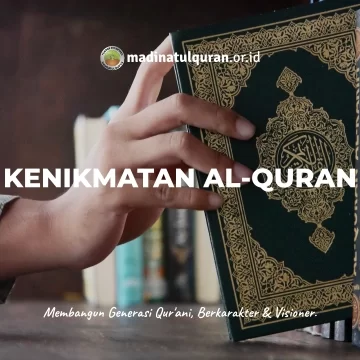 Al Qur’an Adalah Nikmat Agung Yang Dianugrahkan Allah