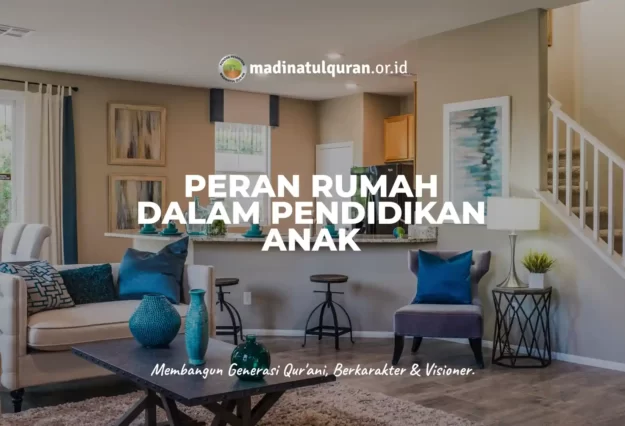 Peran Rumah Dalam Pendidikan Anak