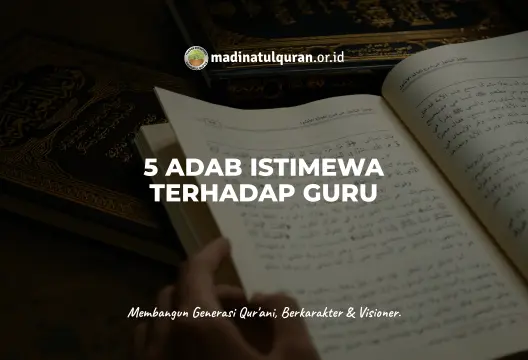 5 Adab Istimewa Terhadap Guru
