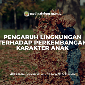 Pengaruh Lingkungan Terhadap Perkembangan Karakter Anak