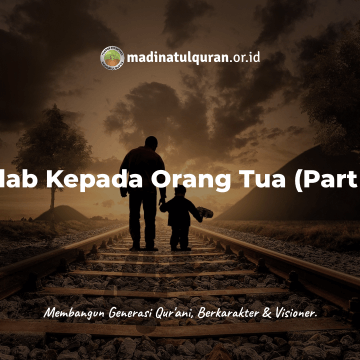Adab Kepada Orang Tua Part 2
