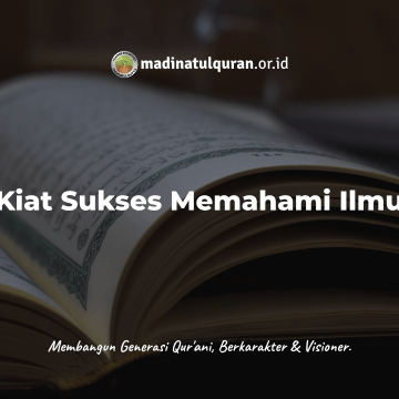 Kiat Sukses Memahami Ilmu