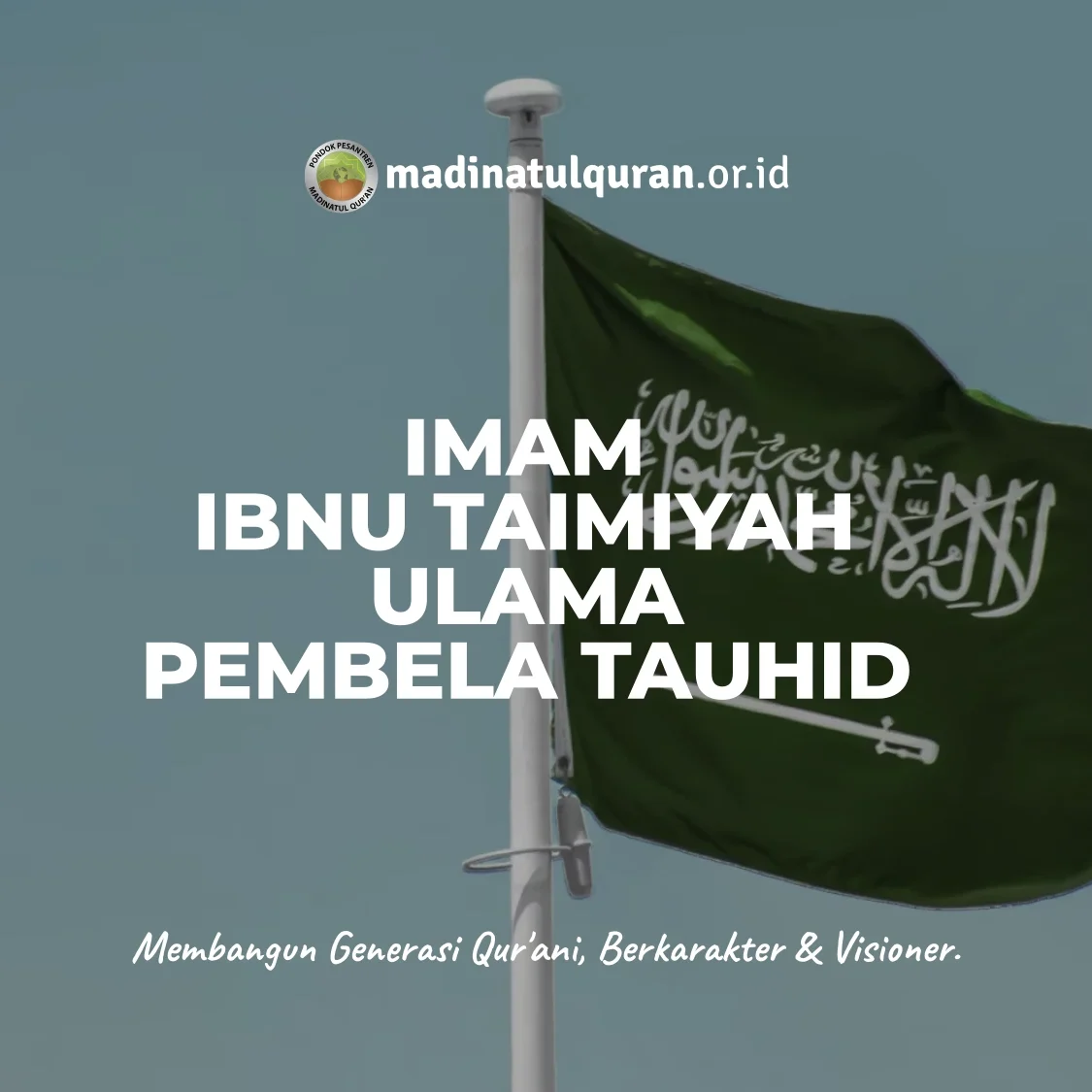 Imam Ibnu Taimiyah: Ulama Pembela Tauhid